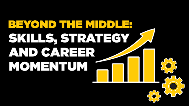 Beyond the Middle: Skills, Strategy and Career Momentum
