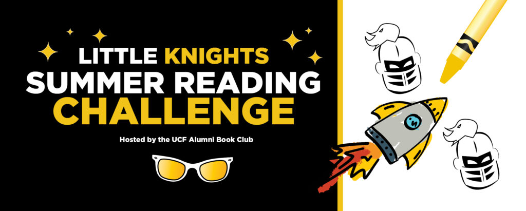 Event graphic with the name of Little Knights Summer Reading Challenge hosted by the UCF Alumni Book Club next to outlines of Knightro heads, a colored in rocket ship and a yellow crayon.