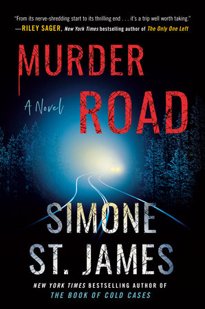 Book cover for the book Murder Road by Simone St. James that links to the publisher's website for the book.