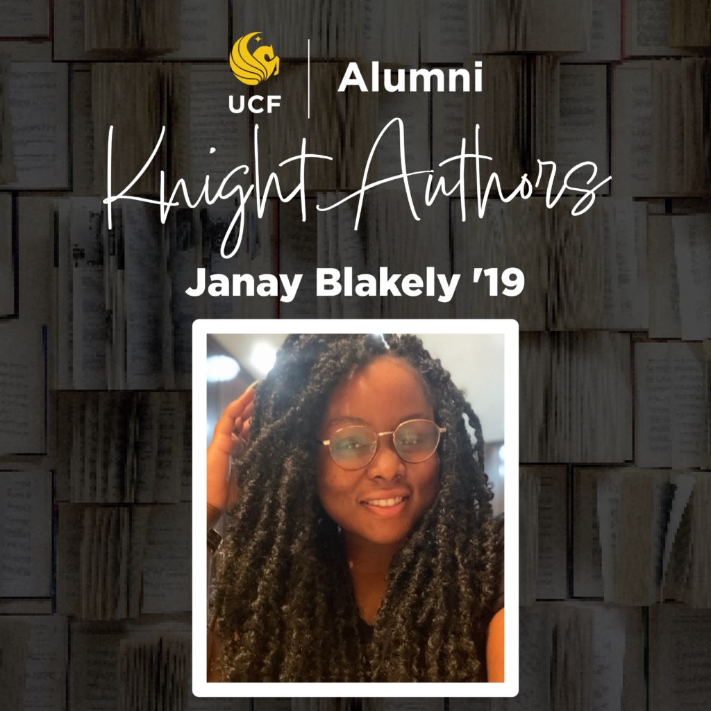 Knight Author Graphic with the author name of Janay Blakely '19 and headshot.