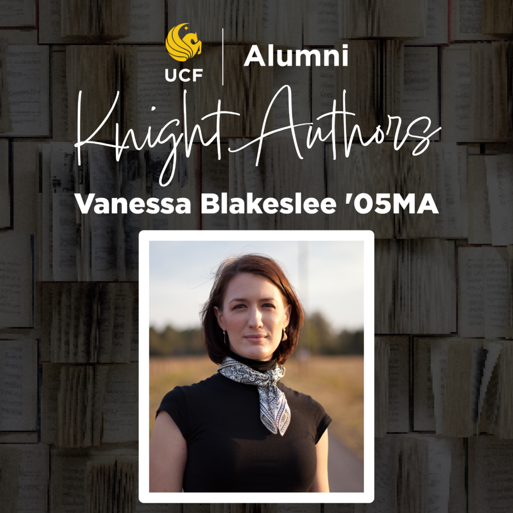 Knight Author Graphic with the author name of Vanessa Blakeslee '05MA and author headshot.