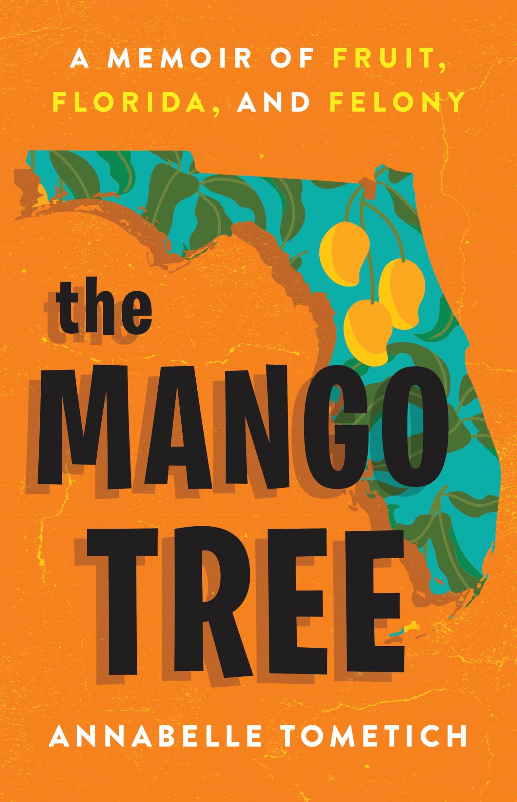 Book cover for the book The Mango Tree by Annabelle Tometich