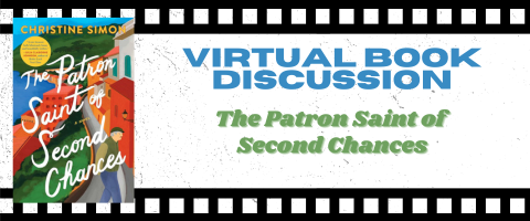 Event graphic with the book cover next to the words Virtual Book Discussion The Patron Saint of Second Chances
