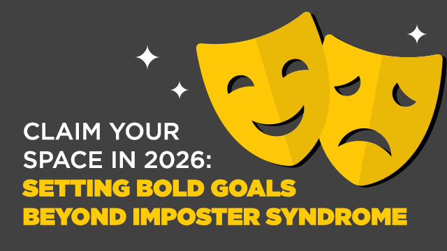 Claim Your Space in 2026: Setting Bold Goals Beyond Imposter Syndrome event promotional graphic
