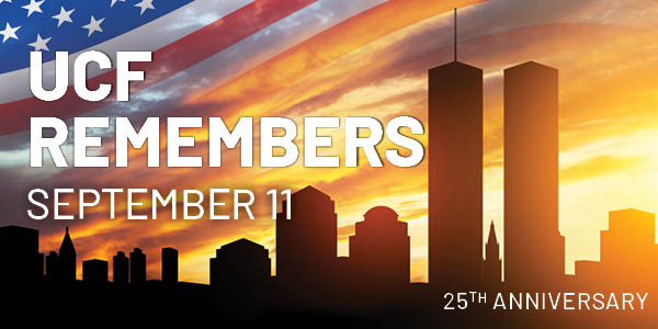 Sunset skyline silhouette with an American flag overlay and the text 'UCF REMEMBERS SEPTEMBER 11' and '25th Anniversary'