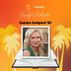 Alumni Knight Authors feature: Deirdre Ochipinti '93, pictured in a framed portrait atop an open book against a sunset orange background with palm trees.
