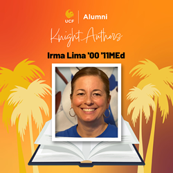 Alumni Knights Authors spotlight: Irma Lima, class of 2000 and 11MEd, portrait over an open book on an orange background with palm trees.