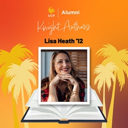 Alumni Knight Authors feature: orange background with palm trees, an open book, and a photo of Lisa Heath ’12.